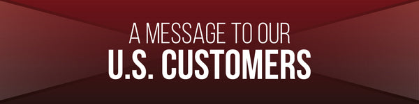 A message to our U.S. customers: We're working around the clock for you