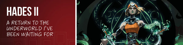 Hades II - A Return to the Underworld I’ve Been Waiting For