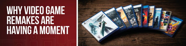 Why Video Game Remakes Are Having a Moment
